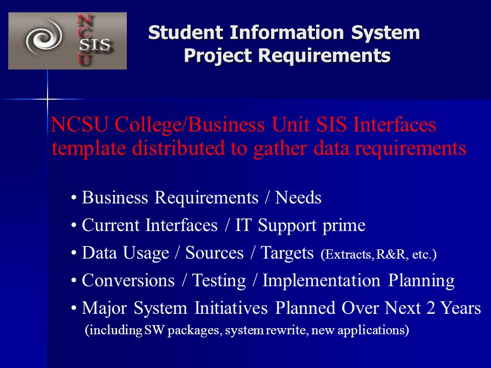 The information systems requirements and subsequent